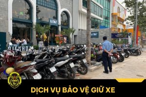 Thuê dịch vụ bảo vệ giữ xe uy tín, chuyên nghiệp