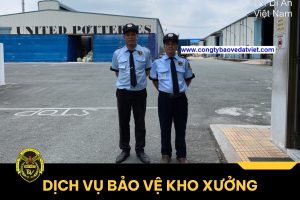 Thuê dịch vụ bảo vệ kho xưởng an ninh toàn diện 24/7