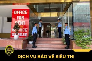 Dịch vụ bảo vệ siêu thị an ninh 24/7, giá tốt