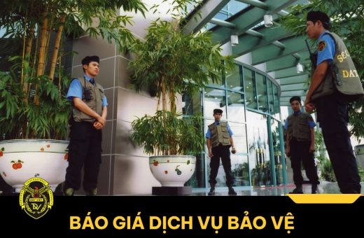 Báo giá dịch vụ bảo vệ trọn gói mới nhất 2026
