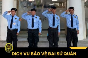 Thuê dịch vụ bảo vệ đại sứ quán an ninh nghiêm ngặt